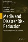 Media and Disaster Risk Reduction: Advances, Challenges and Potentials