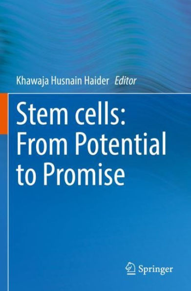 Stem cells: From Potential to Promise