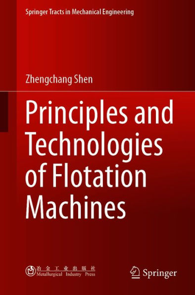 Principles and Technologies of Flotation Machines