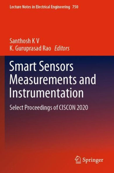 Smart Sensors Measurements and Instrumentation: Select Proceedings of CISCON 2020