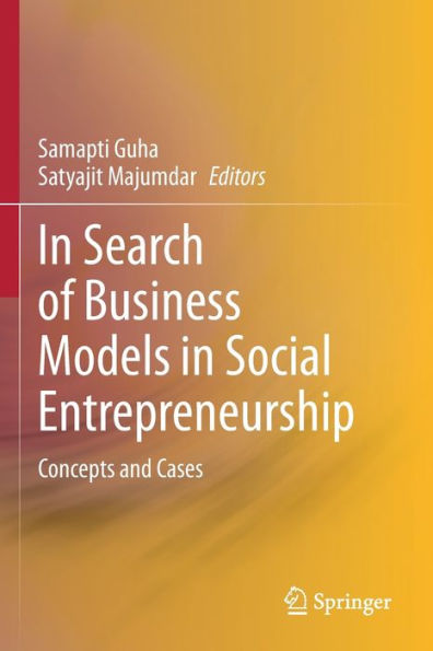 Search of Business Models Social Entrepreneurship: Concepts and Cases