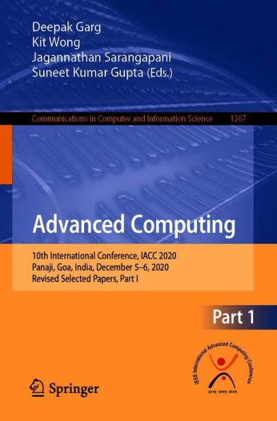 Advanced Computing: 10th International Conference, IACC 2020, Panaji, Goa, India, December 5-6, 2020, Revised Selected Papers, Part I