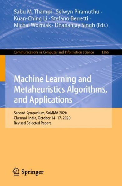 Machine Learning and Metaheuristics Algorithms, Applications: Second Symposium, SoMMA 2020, Chennai, India, October 14-17, Revised Selected Papers