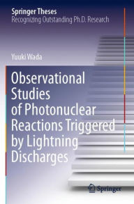 Title: Observational Studies of Photonuclear Reactions Triggered by Lightning Discharges, Author: Yuuki Wada