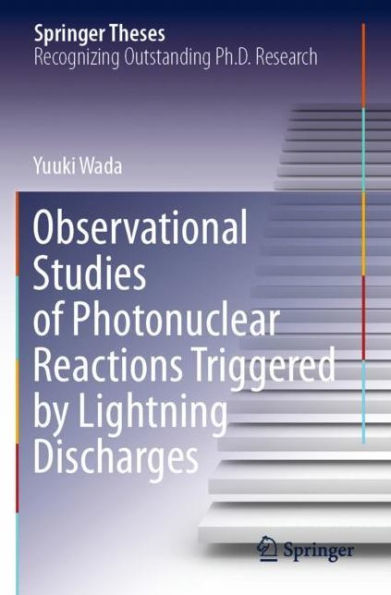 Observational Studies of Photonuclear Reactions Triggered by Lightning Discharges