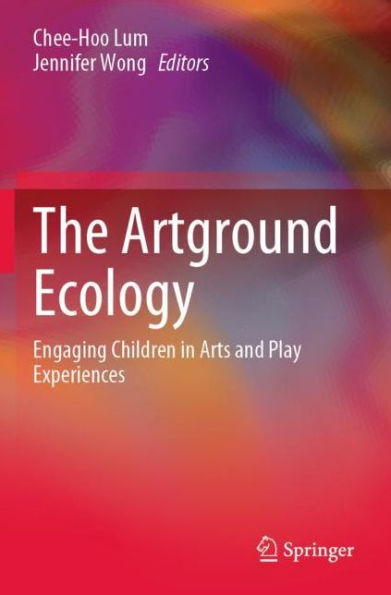 The Artground Ecology: Engaging Children Arts and Play Experiences