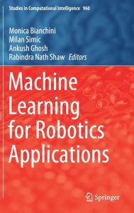Title: Machine Learning for Robotics Applications, Author: Monica Bianchini