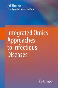 Title: Integrated Omics Approaches to Infectious Diseases, Author: Saif Hameed