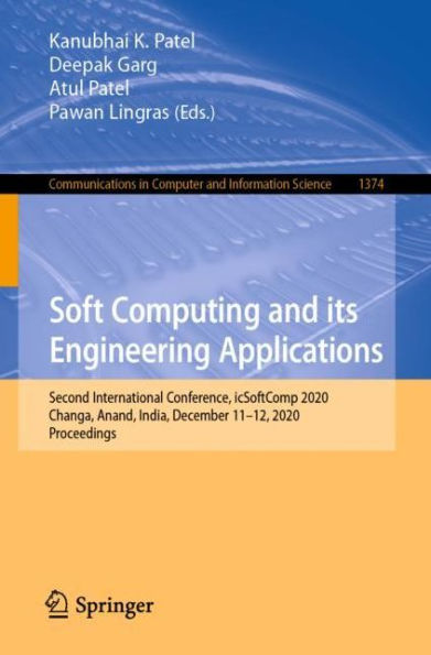 Soft Computing and its Engineering Applications: Second International Conference, icSoftComp 2020, Changa, Anand, India, December 11-12, Proceedings