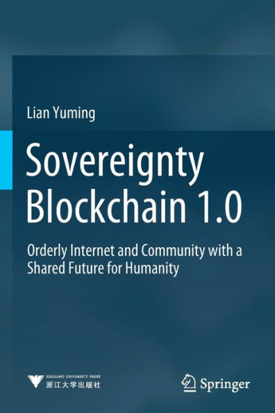 Sovereignty Blockchain 1.0: Orderly Internet and Community with a Shared Future for Humanity
