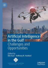 Title: Artificial Intelligence in the Gulf: Challenges and Opportunities, Author: Elie Azar