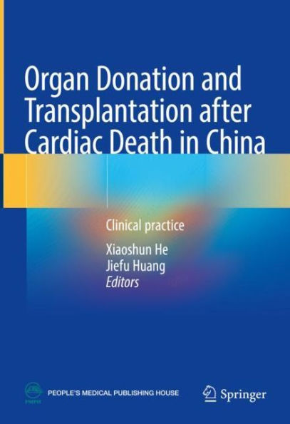 Organ Donation and Transplantation after Cardiac Death China: Clinical practice