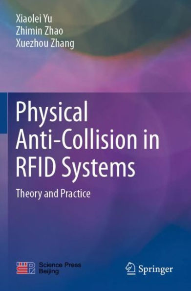 Physical Anti-Collision RFID Systems: Theory and Practice