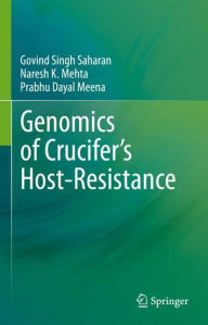 Title: Genomics of Crucifer's Host-Resistance, Author: Govind Singh Saharan