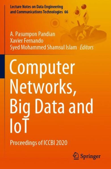 Computer Networks, Big Data and IoT: Proceedings of ICCBI 2020