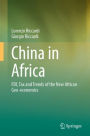 China in Africa: FDI, Tax and Trends of the New African Geo-economics