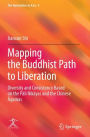 Mapping the Buddhist Path to Liberation: Diversity and Consistency Based on the Pali Nikayas and the Chinese Agamas