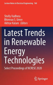 Title: Latest Trends in Renewable Energy Technologies: Select Proceedings of NCRESE 2020, Author: Shelly Vadhera