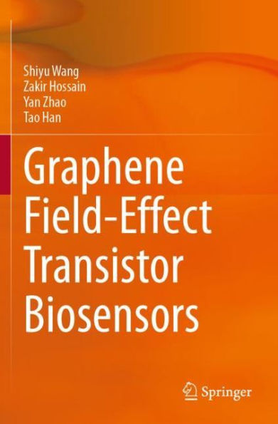 Graphene Field-Effect Transistor Biosensors