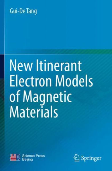 New Itinerant Electron Models of Magnetic Materials