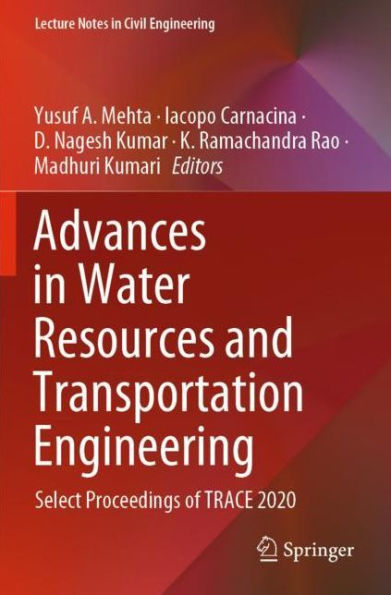 Advances Water Resources and Transportation Engineering: Select Proceedings of TRACE 2020