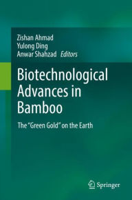 Title: Biotechnological Advances in Bamboo: The 