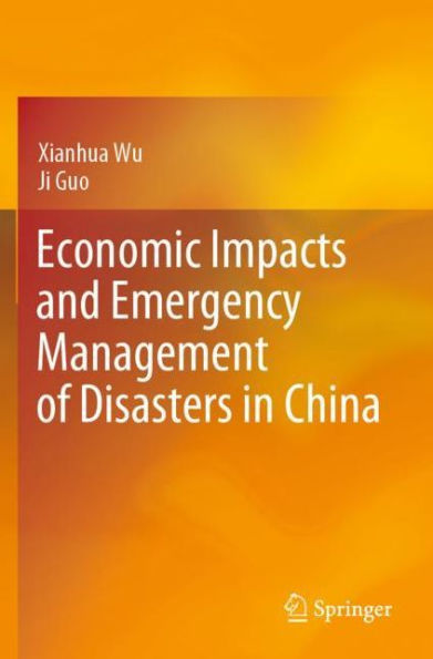 Economic Impacts and Emergency Management of Disasters China
