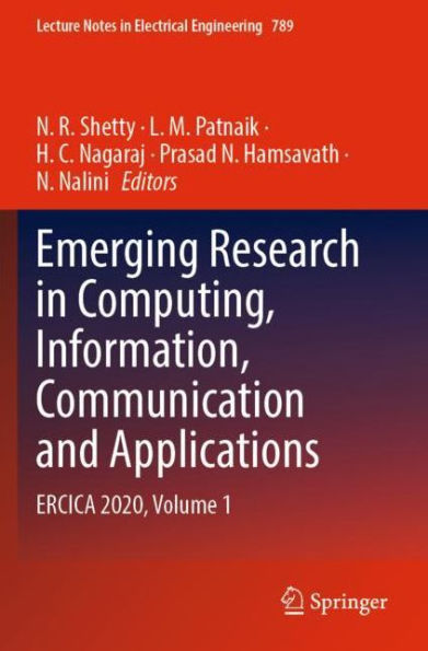 Emerging Research Computing, Information, Communication and Applications: ERCICA 2020, Volume 1