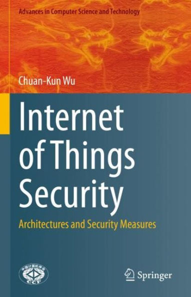 Internet of Things Security: Architectures and Security Measures