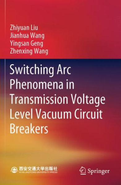 Switching Arc Phenomena Transmission Voltage Level Vacuum Circuit Breakers