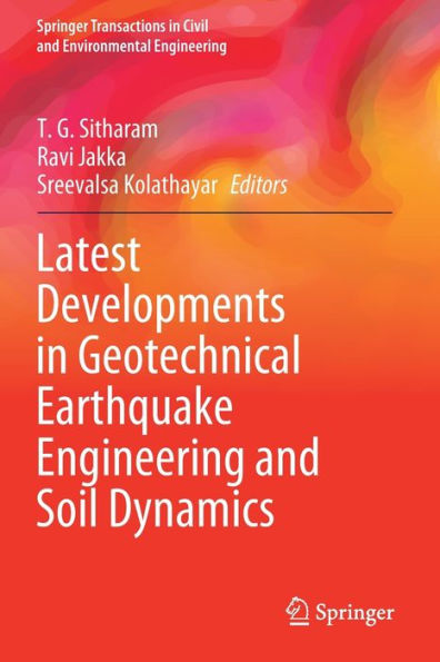 Latest Developments Geotechnical Earthquake Engineering and Soil Dynamics