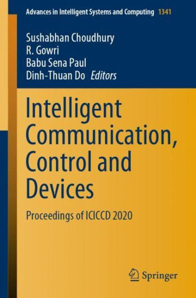 Intelligent Communication, Control and Devices: Proceedings of ICICCD 2020