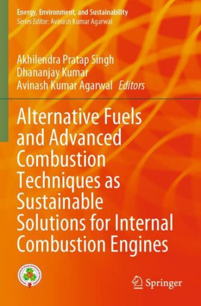 Alternative Fuels and Advanced Combustion Techniques as Sustainable Solutions for Internal Engines