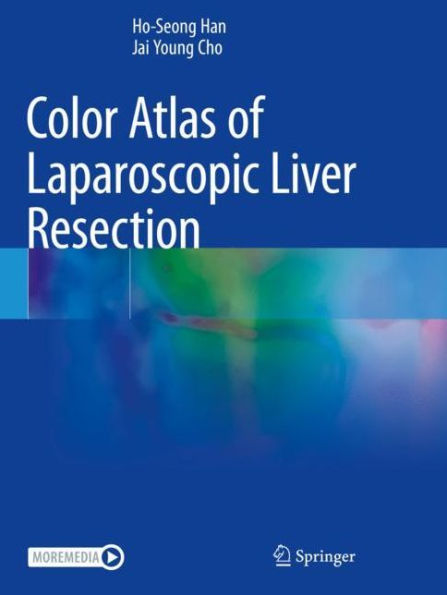 Color Atlas of Laparoscopic Liver Resection