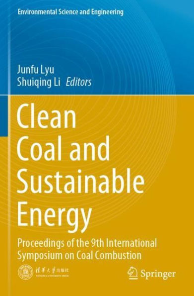 Clean Coal and Sustainable Energy: Proceedings of the 9th International Symposium on Combustion