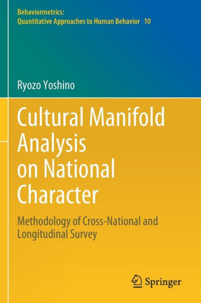 Cultural Manifold Analysis on National Character: Methodology of Cross-National and Longitudinal Survey