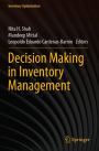 Decision Making in Inventory Management