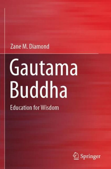 Gautama Buddha: Education for Wisdom