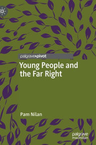 Title: Young People and the Far Right, Author: Pam Nilan