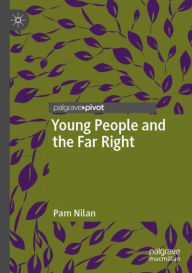 Title: Young People and the Far Right, Author: Pam Nilan