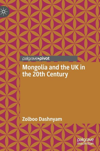 Mongolia and the UK 20th Century