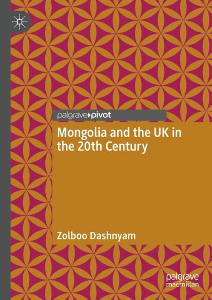 Mongolia and the UK in the 20th Century