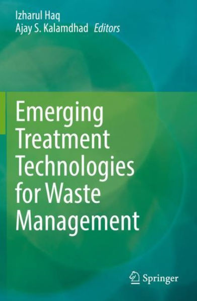 Emerging Treatment Technologies for Waste Management