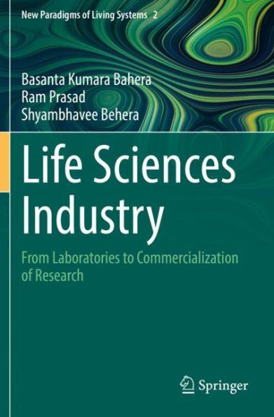 Life Sciences Industry: From Laboratories to Commercialization of Research