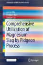 Comprehensive Utilization of Magnesium Slag by Pidgeon Process