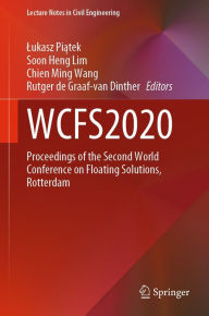 Title: WCFS2020: Proceedings of the Second World Conference on Floating Solutions, Rotterdam, Author: Lukasz Piatek