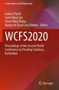 Title: WCFS2020: Proceedings of the Second World Conference on Floating Solutions, Rotterdam, Author: Lukasz Piatek