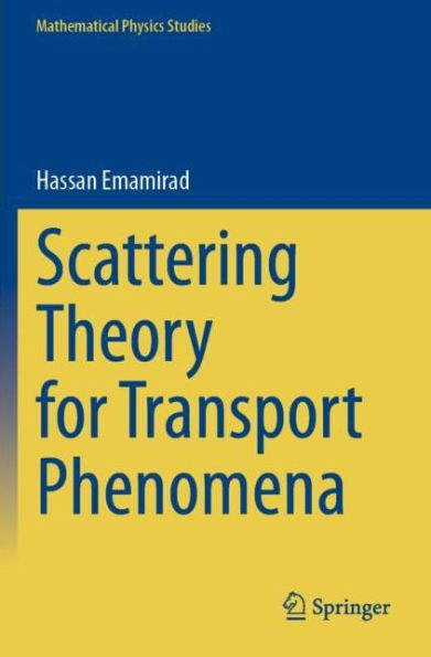 Scattering Theory for Transport Phenomena