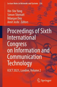 Title: Proceedings of Sixth International Congress on Information and Communication Technology: ICICT 2021, London, Volume 2, Author: Xin-She Yang