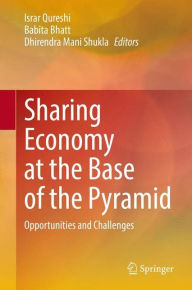 Title: Sharing Economy at the Base of the Pyramid: Opportunities and Challenges, Author: Israr Qureshi